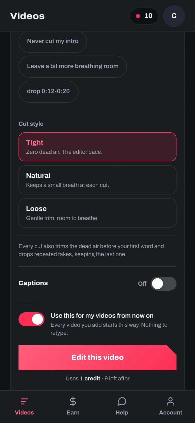 The three cut styles on the Videos tab: Tight, Natural and Loose, above the Captions switch